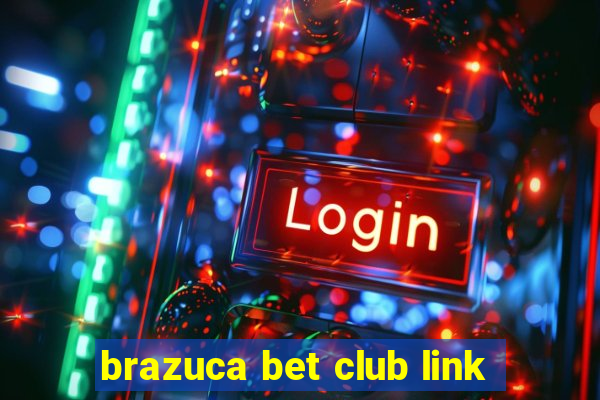 brazuca bet club link